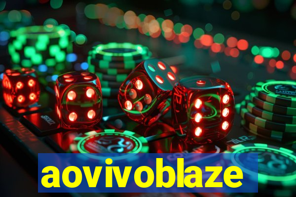 aovivoblaze