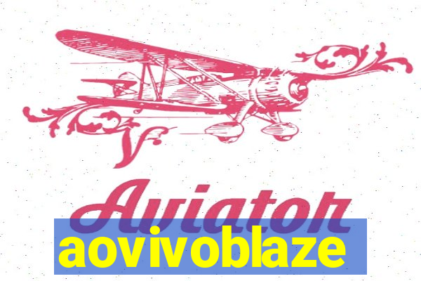 aovivoblaze