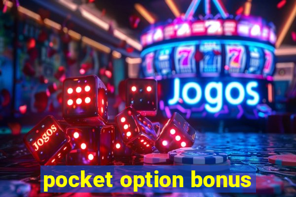 pocket option bonus