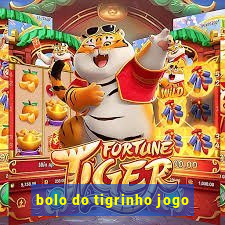 bolo do tigrinho jogo