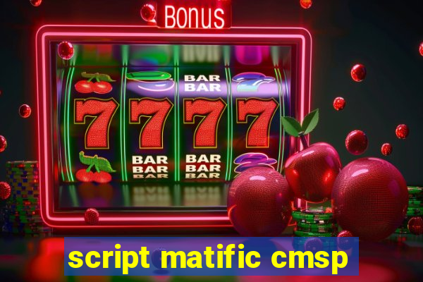 script matific cmsp