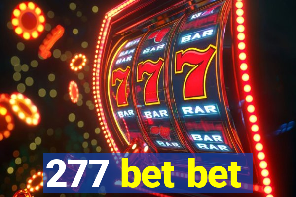 277 bet bet