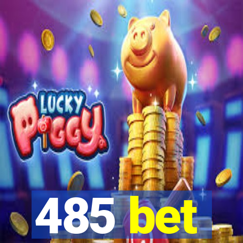 485 bet