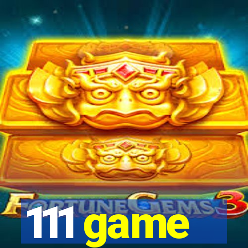 111 game