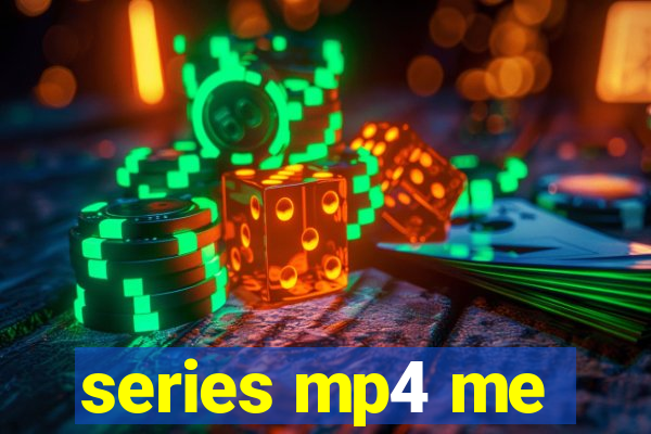 series mp4 me