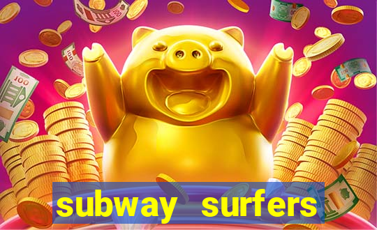 subway surfers aposta 1 real