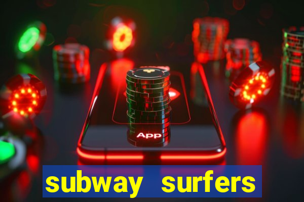 subway surfers aposta 1 real