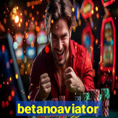 betanoaviator
