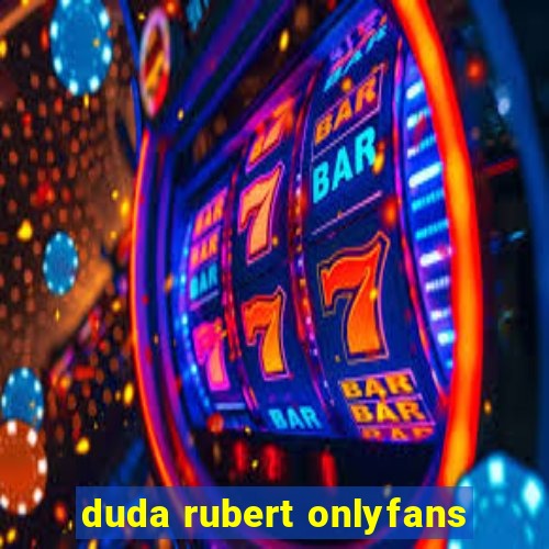 duda rubert onlyfans