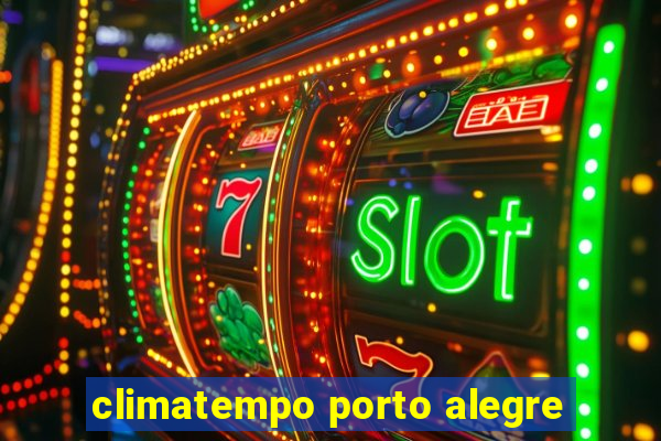 climatempo porto alegre