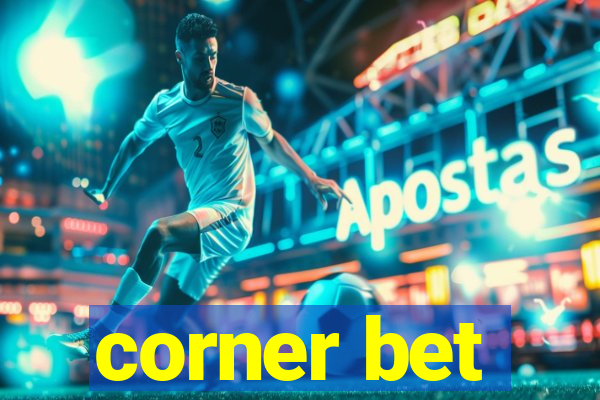 corner bet