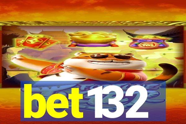 bet132
