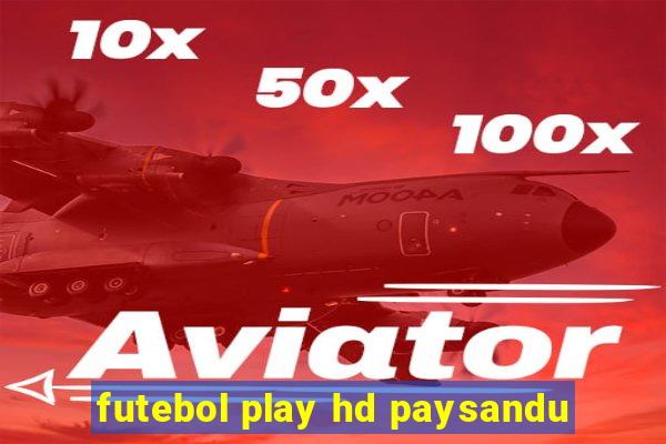 futebol play hd paysandu