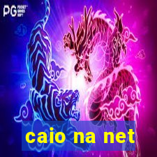 caio na net