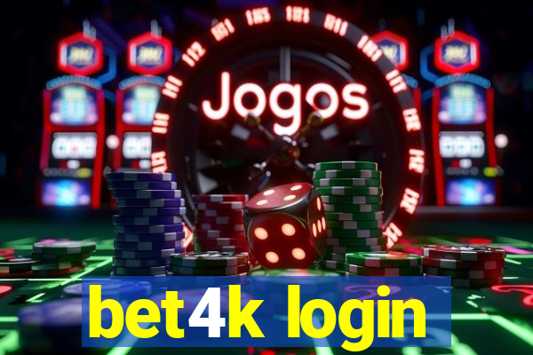 bet4k login
