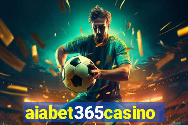 aiabet365casino