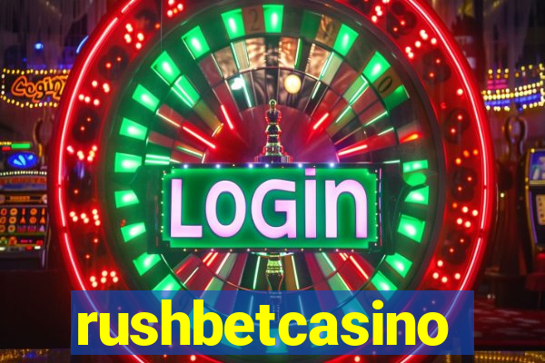 rushbetcasino