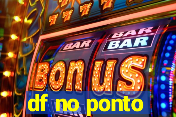 df no ponto