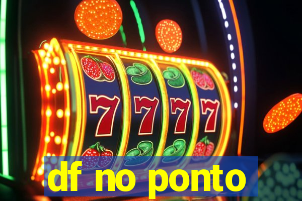 df no ponto