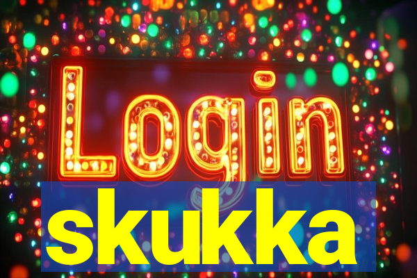 skukka