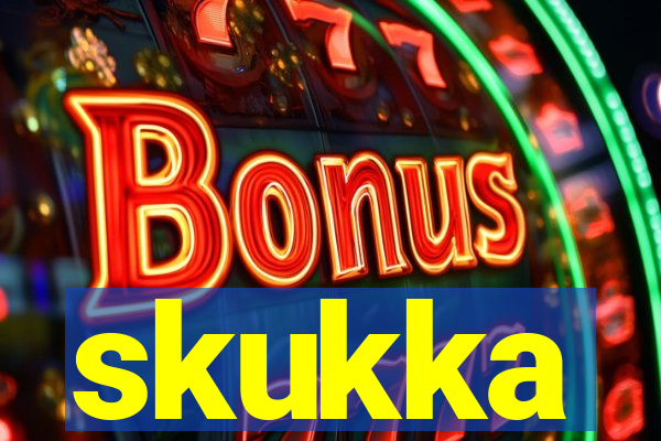 skukka