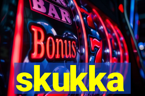 skukka