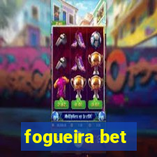 fogueira bet