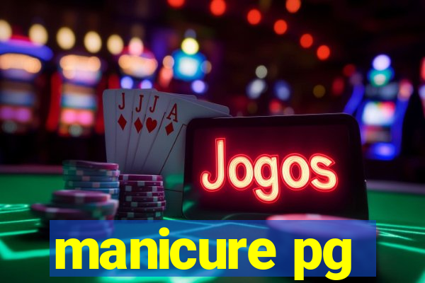 manicure pg