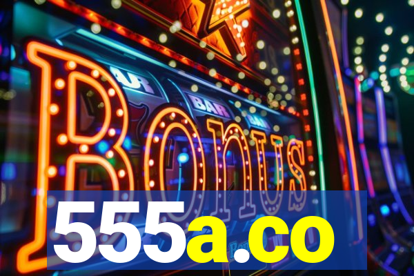 555a.co