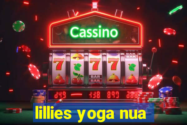 lillies yoga nua