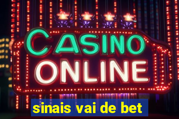 sinais vai de bet