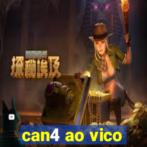 can4 ao vico