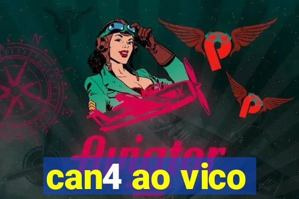 can4 ao vico
