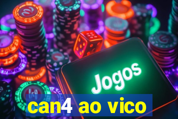 can4 ao vico