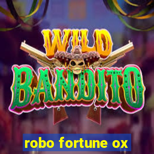 robo fortune ox