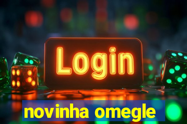 novinha omegle