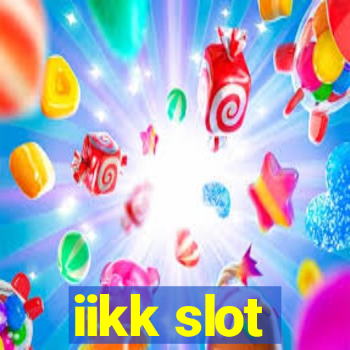 iikk slot