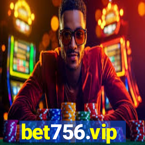 bet756.vip