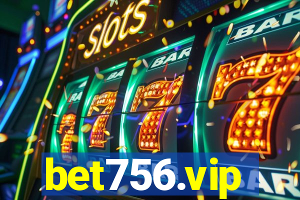 bet756.vip