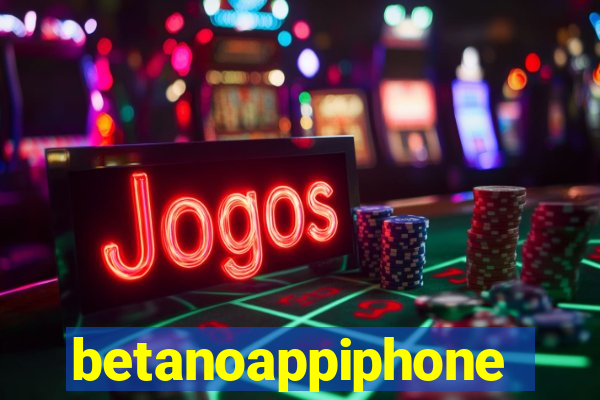 betanoappiphone