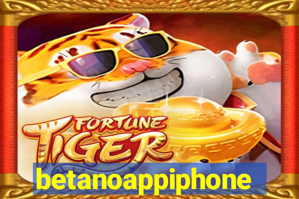 betanoappiphone