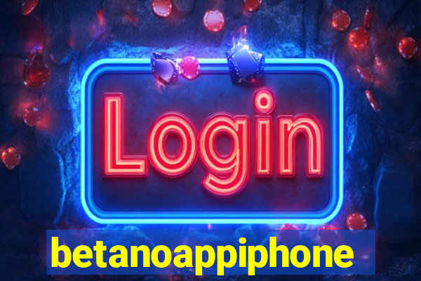 betanoappiphone