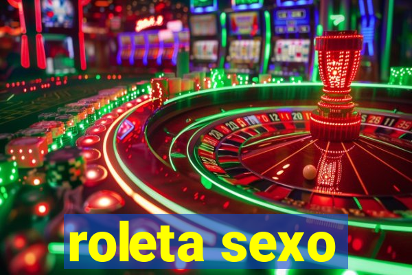 roleta sexo