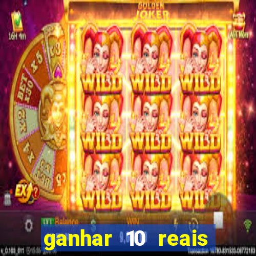 ganhar 10 reais agora no pix