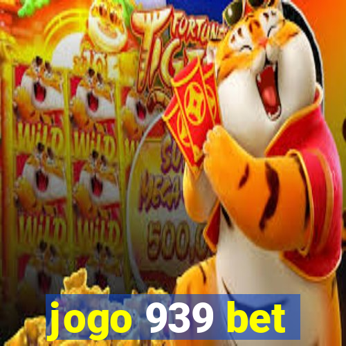 jogo 939 bet