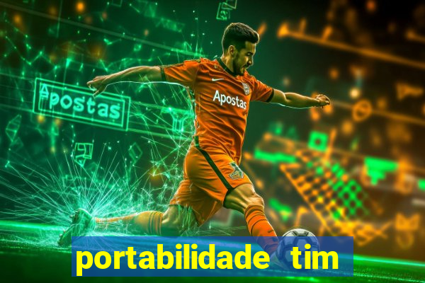 portabilidade tim para tim