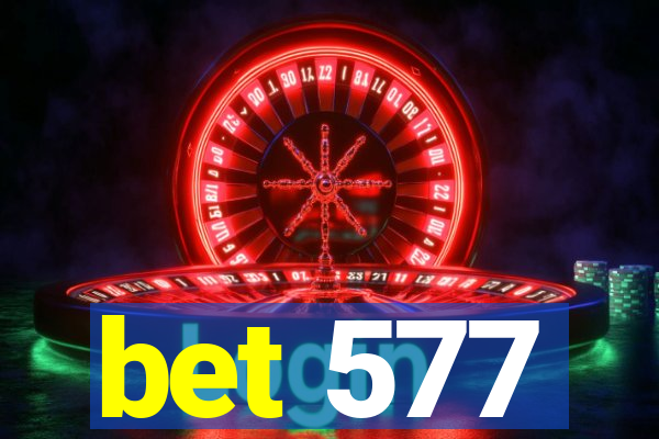 bet 577