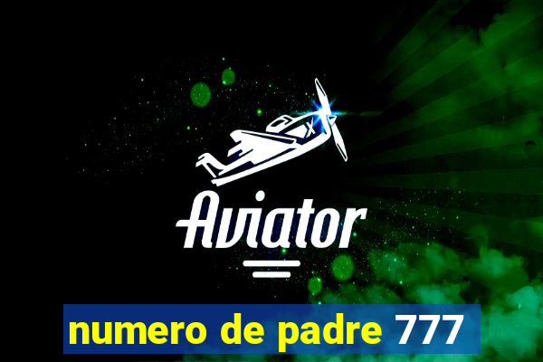 numero de padre 777