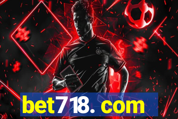 bet718. com