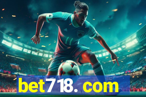 bet718. com